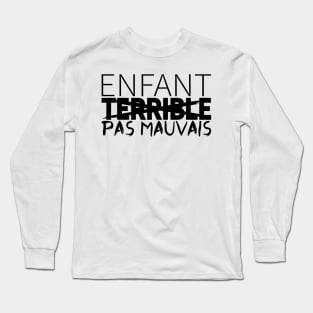 Enfant Pas Mauvais Long Sleeve T-Shirt